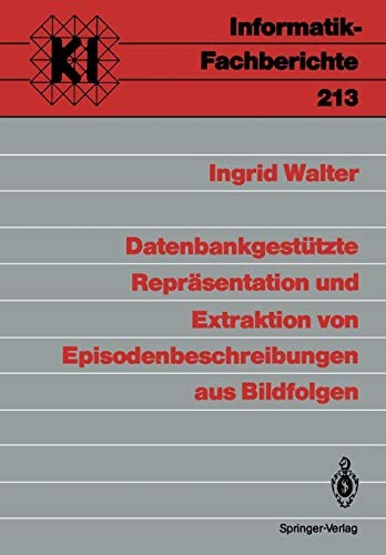 Datenbankgestützte Repräsentation und Extraktion von Episodenbeschreibungen aus Bildfolgen