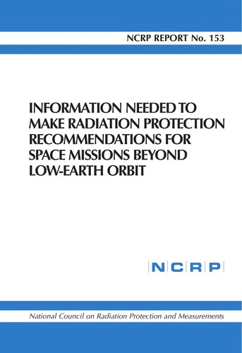 Information needed to make radiation protection recommendations for space missions beyond low-earth orbit