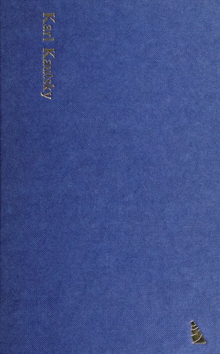 Karl Kautsky and the socialist revolution, 1880-1938