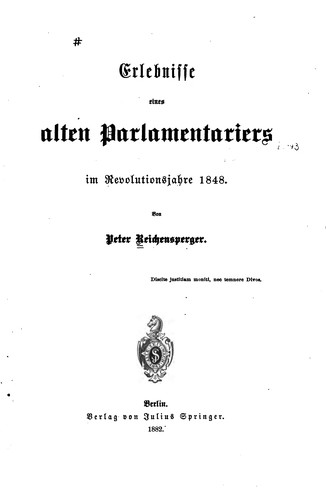 Erlebnisse eines alten Parlamentariers im Revolutionsjahr 1848