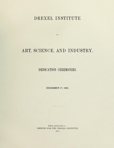Drexel Institute of Art, Science, and Industry, dedication ceremonies, December 17, 1891