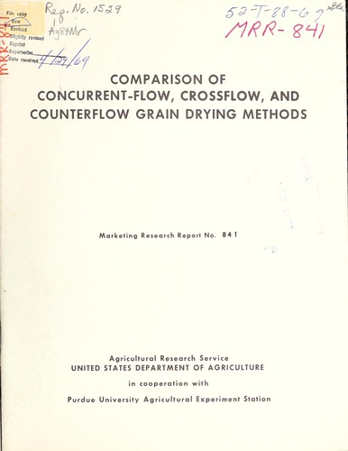 Comparison of concurrent-flow, crossflow, and counterflow grain drying methods