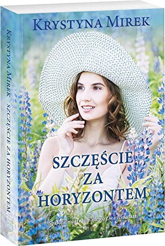 SZCZESCIE ZA HORYZONTEM  by Krystyna Mirek