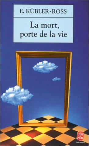 La mort, porte de la vie