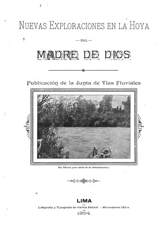 Nuevas exploraciones en la hoya del Madre de Dios