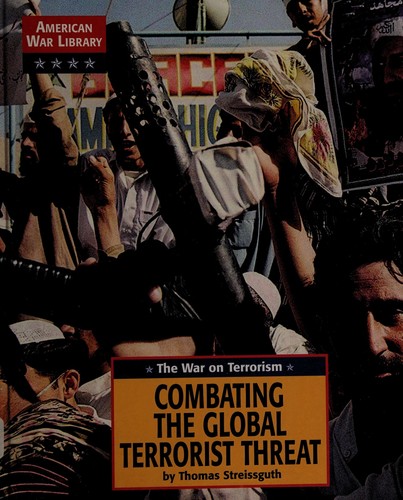 Combating the global terrorist threat