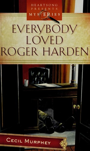 Everybody loved Roger Harden