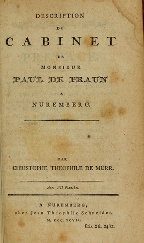 Description du cabinet de Monsieur Paul de Praun a Nuremberg