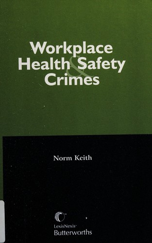 Workplace health and safety crimes