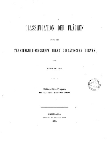 Classification der Flächen nach der Transformationsgruppe ihrer geodätischen Curven