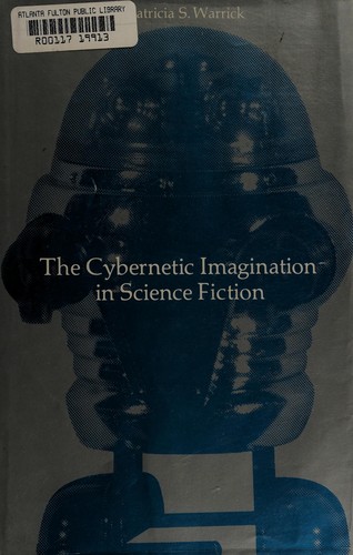 The Cybernetic imagination science fiction