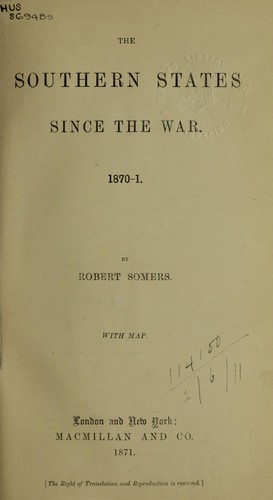 The Southern States since the war, 1870-1