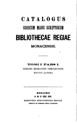 Catalogus codicum manu scriptorum Bibliothecae Regiae Monacensis