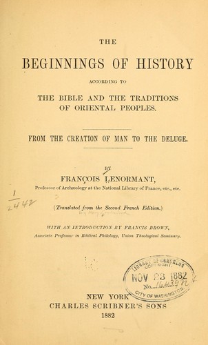 The beginnings of history according to the Bible and the traditions of Oriental peoples