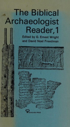 The Biblical archaeologist reader
