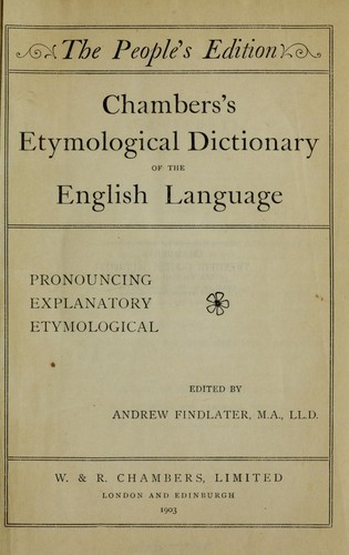 Chambers's etymological dictionary of the English language