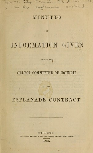 Minutes of information given before the Select committee of council, on the Esplanade contract