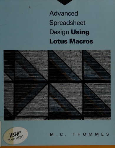 Advanced spreadsheet design using Lotus macros