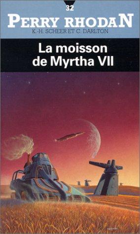 Moisson de Myrtha VII