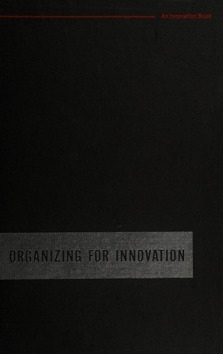 Organizing for innovation