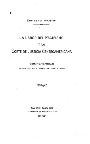 La labor del pacifismo y la Corte de Justicia Centroamericana