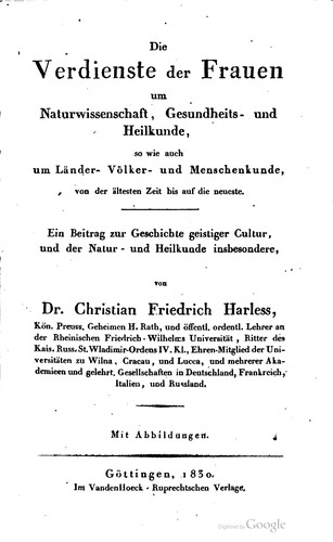 Die verdienste der frauen um naturwissenschaft, gesundheits- und heikunde, so wie auh um länder- völker- und menschenkunde