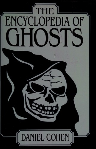 The encyclopedia of ghosts