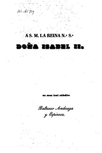 Historia constitucional de la Monarquia Espaænola: Desde la invasion de los barbaros hasta la ..