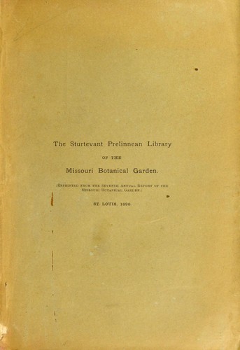 The Sturtevant Prelinnean library of the Missouri botanical garden ..