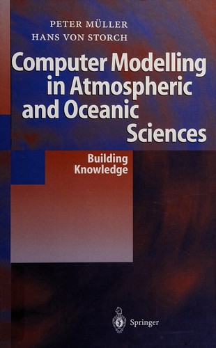 Computer modelling in atmospheric and oceanic sciences