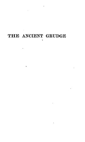The ancient grudge