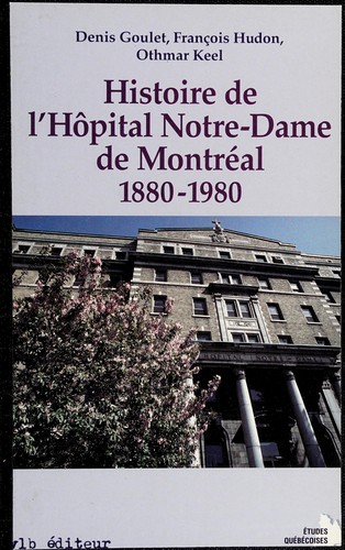 Histoire de l'Hôpital Notre-Dame de Montréal