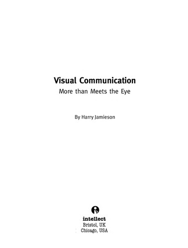 VISUAL COMMUNICATION: MORE THAN MEETS THE EYE