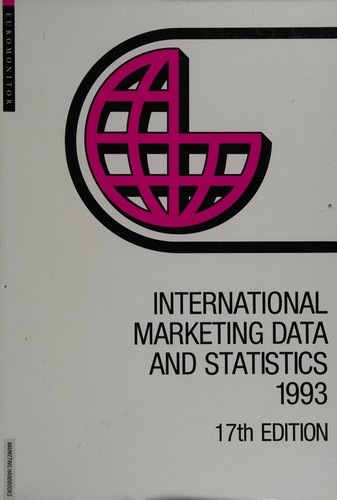 International Marketing Data and Statistics 1993 (International Marketing Data and Statistics)