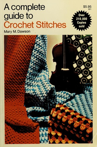 A Complete Guide to Crochet Stitches