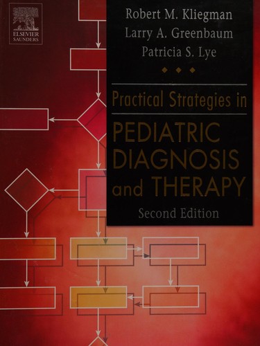 Practical strategies in pediatric diagnosis and therapy