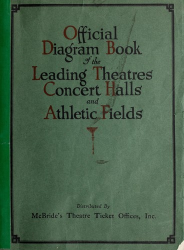 Official diagram book of all the leading theatres, concert halls, athletic fields and baseball parks