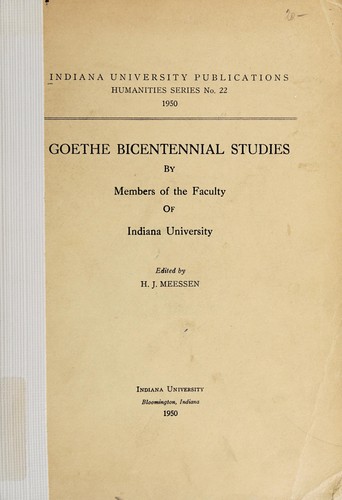 Goethe bicentennial studies by members of the faculty of Indiana University