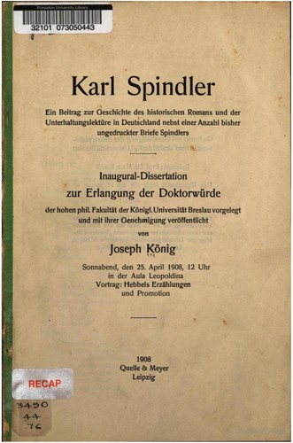 Karl Spindler, ein Beitrag zur Geschichte des historischen romans und der Unterhaltungslektüre in Deutschland