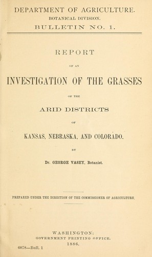 Report of an investigation of the grasses of the arid districts of Kansas, Nebraska, and Colorado