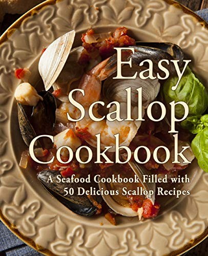 Easy Scallop Cookbook