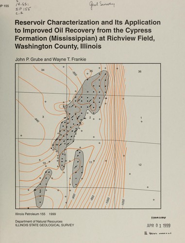 Reservoir characterization and its application to improved oil recovery from the Cypress Formation (Mississippian) at Richview Field, Washington County, Illinois