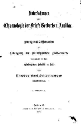 Untersuchungen zur Chronologie der Briefe Gerberts V. Aurillac: Inaug.-diss