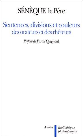 Sentences, divisions et couleurs des orateurs et des rhéteurs