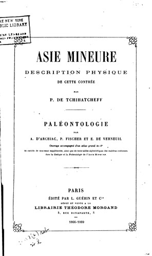Asie Mineure: Description physique, statistique et archéologique de cette contrée