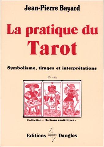 La pratique du tarot