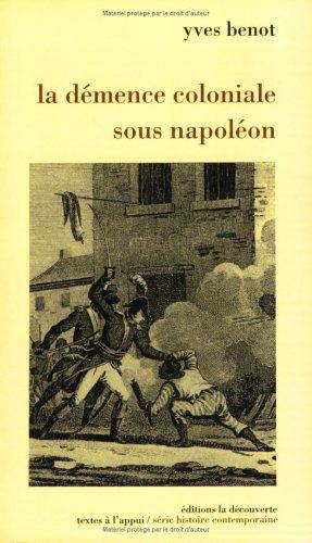 La démence coloniale sous Napoléon