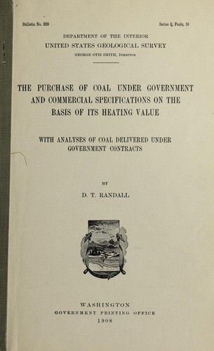 The purchase of coal under government and commercial specifications on the basis of its heating value, with analyses of coal delivered under government contracts