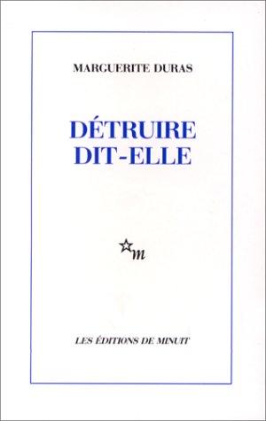 Détruire, dit-elle