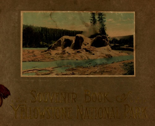 Souvenir book of Yellowstone National Park